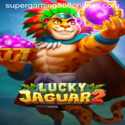 An In-Depth Exploration of Luckyjaguar2: The New Era of Gaming by SuperGaming888